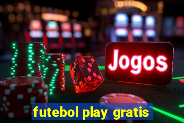 futebol play gratis